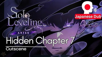 Hidden Chapter 7 Solo Leveling ARISE Cutscene Japanese Dub🇯🇵