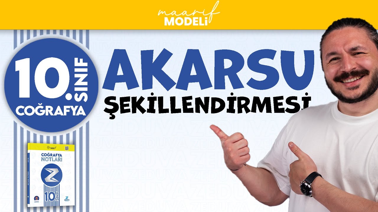 Akarsuyun yeryüzünü şekillendirmesi | 10.sınıf coğrafya maarif model | ZEDUVA