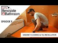 Let's Renovate a Bathroom: Episode 5 - Radiant Flooring & Tile Installation