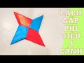 Cách gấp phi tiêu 4 cánh