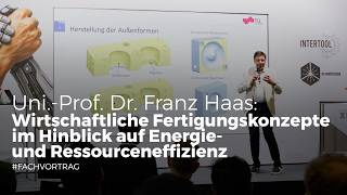 Intertool X Schweissen: Fertigungskonzepte im Hinblick auf Energie- und Ressourceneffizienz