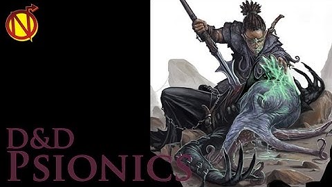 Speculation on Psionics and The Psychic Warrior for 5E| Dungeons and Dragons 5th Edition Psionics