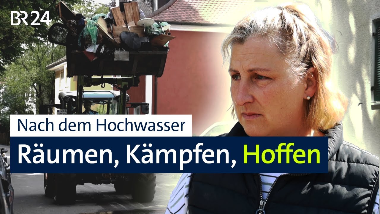Nach dem Hochwasser in Südbayern – Wie die Menschen das Chaos bewältigen | BR24 vor Ort
