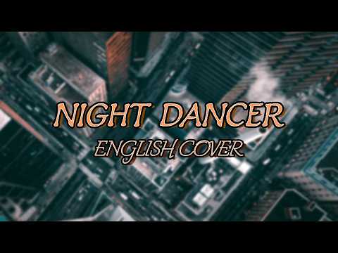 NIGHT DANCER (English Cover)【Tundra】「imase」
