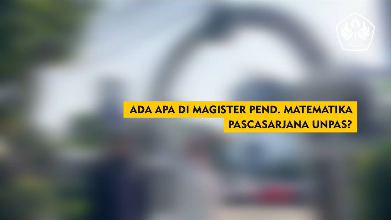Video Promosi Magister Pendidikan Matematika Pascasarjana Unpas - YouTube