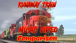 RUNAWAY TRAIN MUSIC VIDEO (COMPARISON)