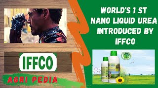NANO LIQUID UREA|IFFCO|NANO TECH IN AGRICULTURE|AGRI PEDIA|