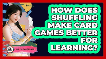 How Does Shuffling Make Card Games Better For Learning? - Your Crafty Classroom