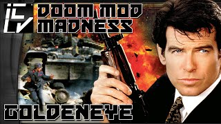 GOLDENEYE - DOOM MOD MADNESS