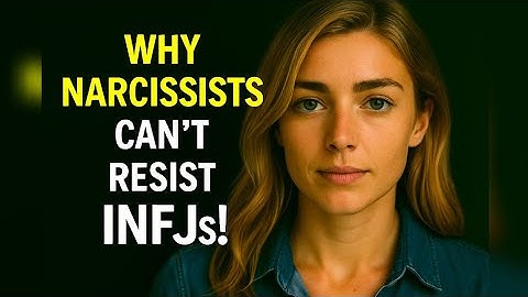 The Real Reason Why Narcissists Are So Attracted to INFJs