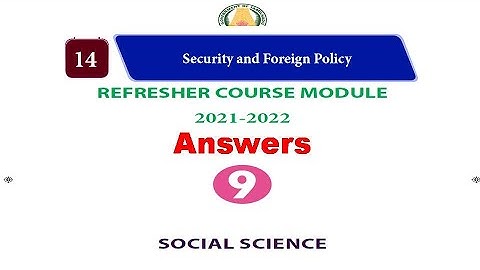 9th SOCIAL |REFRESHER COURSE MODULE 2021|Chapter 14| Security and forgien|Answer key|English Medium|