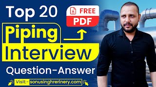 20 Piping Interview Questions Answers  | Free PDF for Download