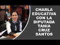 Soy Docente: CHARLA EDUCATIVA CON LA DIPUTADA TANIA CRUZ SANTOS