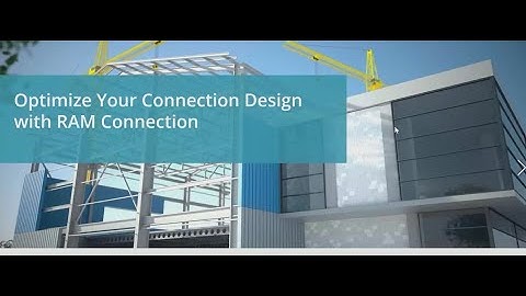 Webinar: Optimize Your Connection Design with RAM Connection