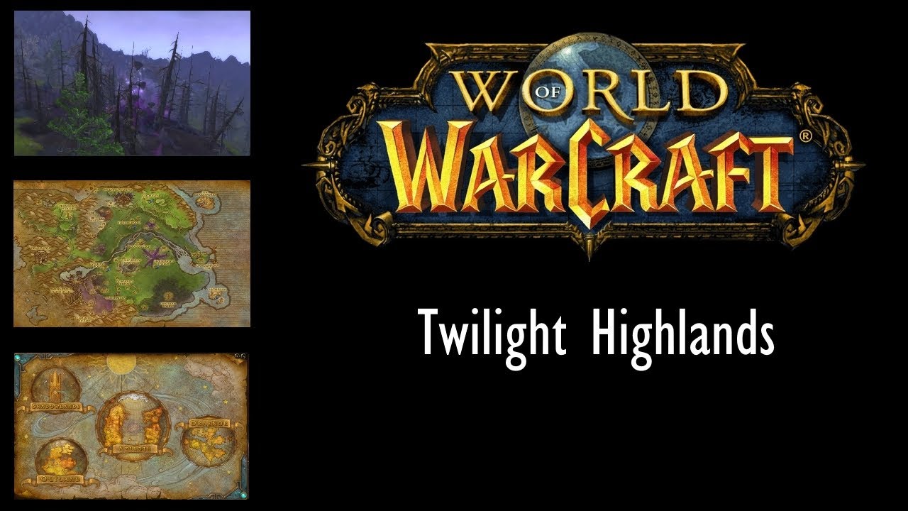 World of Warcraft - Twilight Highlands