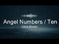Chris brown  angel numbers  ten toes   music kamari