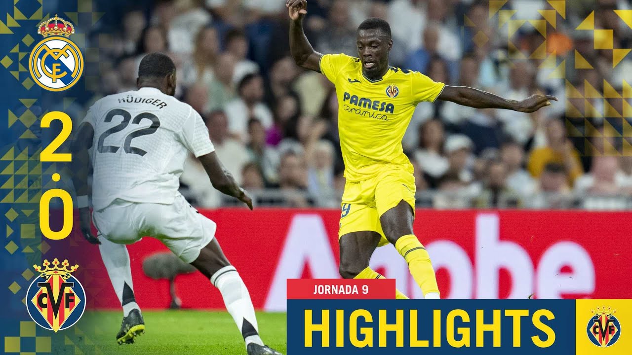 HIGHLIGHTS | REAL MADRID 2-0 VILLARREAL | LALIGA EA SPORTS - YouTube