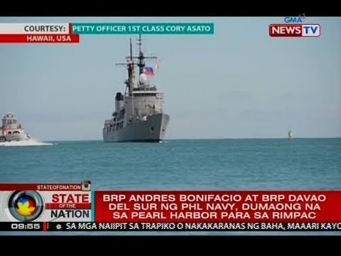 BRP Andres Bonifacio at BRP Davao del Sur ng Phl Navy, dumaong na sa Pearl Harbor para sa RIMPAC