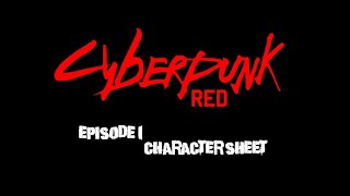 Cyberpunk Red Character Creation Beginners Guide Episode 1: Character Sheet