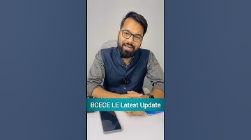BCECE LE Latest Update | BCECE LE Exam #bcecele #leet