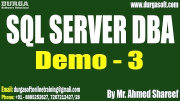 SQL SERVER DBA tutorials || Demo - 3 || by Mr. Ahmed Shareef On 12-09-2025 @9PM (IST)