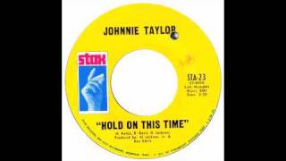 Johnnie Taylor - Hold On This Time - Raresoulie chords