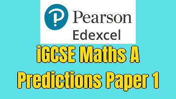 iGCSE Edexcel Maths A Predictions Paper 1 May 2023
