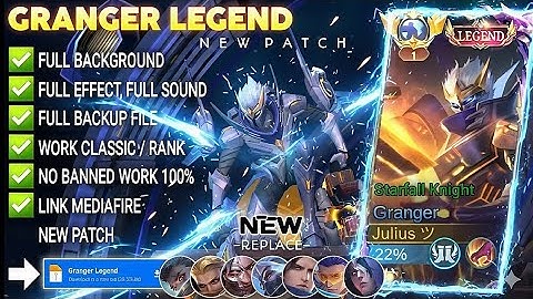NEW UPDATE!!  Script Skin Granger Legend - Starfall Knight No Password  Full Effect Voice New Patch