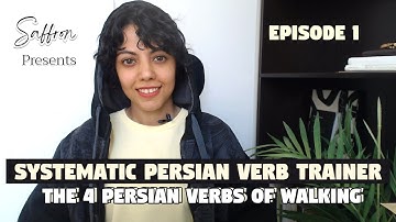 Persian Verbs | The 4 Persian Verbs Of Walking | Learn Farsi