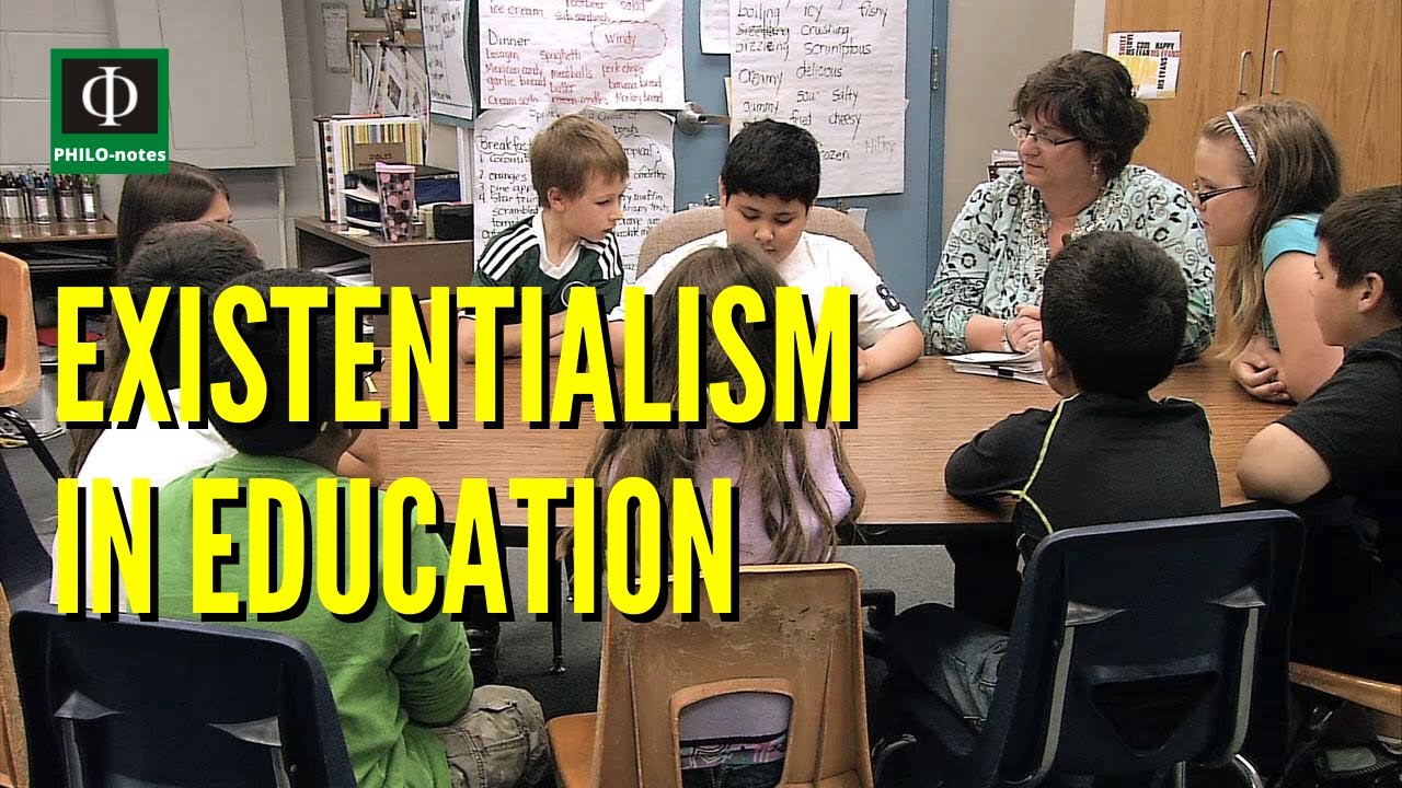 importance of existentialism in education essay