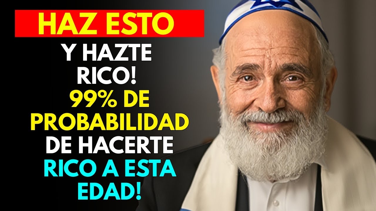 Millonario Judío — A Esta Edad Te Haces Rico Haciendo Esto! ¡Descubre Cómo!