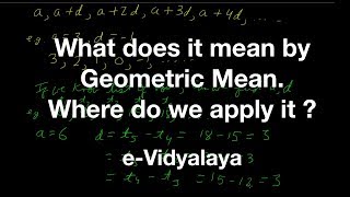 What does it mean by Geometric Mean - Where do we apply it in real life | e-Vidyalaya