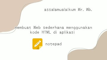 Membuat Web sederhana menggunakan kode HTML di aplikasi notepad | Satya Dio Maula