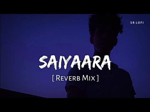 Saiyaara Reverb Mix Faheem Abdullah Sr Lofi Saiyaara Reverb Mix Faheem Abdullah Sr Lofi