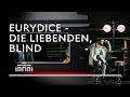Trailer Eurydice - Die Liebenden, blind - Dutch National Opera