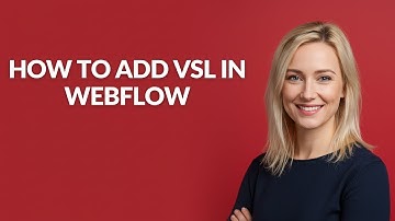 How to Add Vsl In Webflow - Julia