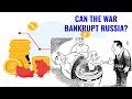 Can the war bankrupt Russia? - CCP's channel asks me
