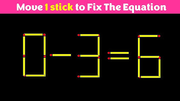 Move only 1 stick to make equation correct, Matchstick puzzle ✔