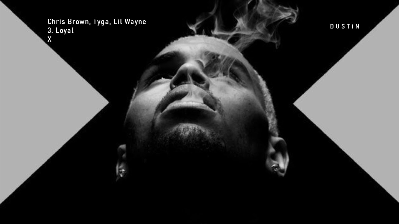 Chris Brown ⥈ Loyal Ft Lil Wayne, Tyga «Subtitulado Español»