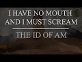 I Have no Mouth and I Must Scream: The id of AM