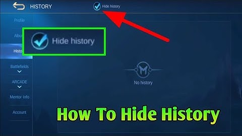 HOW TO HIDE HISTORY IN MOBILE LEGENDS 2021 | NEW WAY