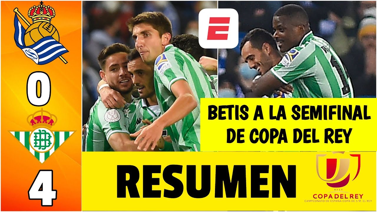 BETIS a la SEMIFINAL de la Copa del Rey. GOLEÓ a la Real Sociedad sin ...