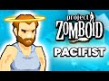 Project zomboid but im a pacifist