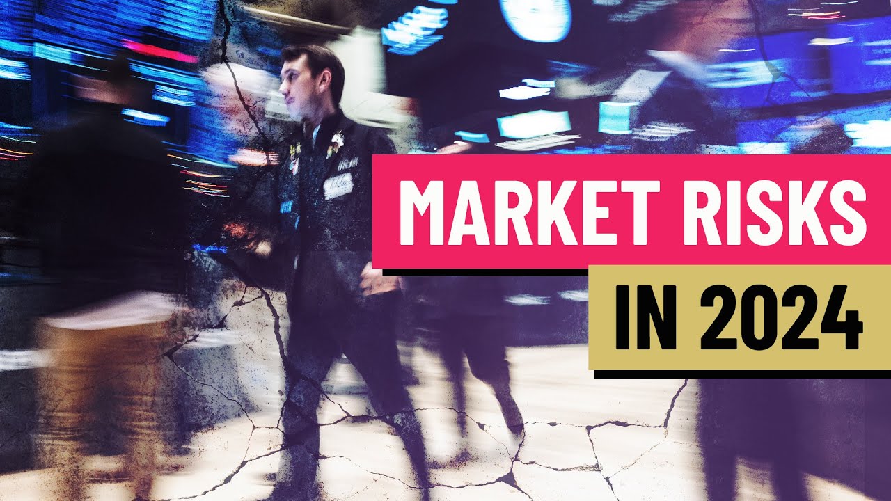 Biggest risks facing markets in 2024