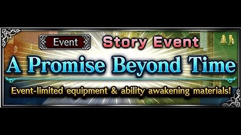 FFBE - Story Event - A Promise Beyond Time