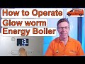 How to Operate Glowworm Energy, Adjust Hot Water, Central Heating Temperatures, ECO Setting, Re-Set