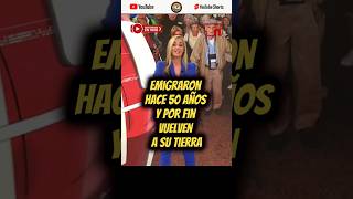 Emigraron hace décadas a países como Argentina, México o Cuba ✈️ vuelven hoy a su tierra natal.