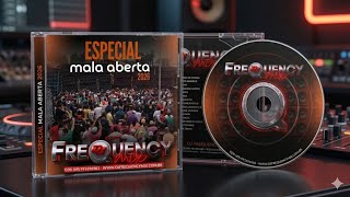 💽 CD Mala Aberta 2026 - DJ Frequency Mix