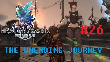 Final Fantasy XIV - The Unending Journey (PART 26) [A Brave Resolution] Heavensward Main