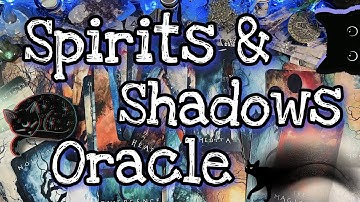 🕯Spirit & Shadows Oracle🕯 | Deck Review & FlipThru
